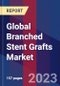 Global Branched Stent Grafts Market Size, Share, Growth Analysis, By Type, By Application - Industry Forecast 2023-2030 - Product Image