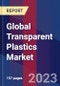 Global Transparent Plastics Market Size, Share, Growth Analysis, By Type, By Application, By Polymer type, Polyvinyl Chloride ), By Form - Industry Forecast 2023-2030 - Product Image