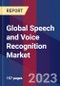 Global Speech and Voice Recognition Market Size, Share, Growth Analysis, By Function, By Technology, By Deployment Mode, By Component - Industry Forecast 2023-2030 - Product Thumbnail Image