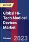 Global Hi-Tech Medical Devices Market Size, Share, Growth Analysis, By Product type, By Application - Industry Forecast 2023-2030 - Product Image