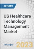 US Healthcare Technology Management Market by Service (Maintenance & Repair, Integrated software platform, Quality & regulatory compliance, Labour management, Supply chain, Cyber security), Facility Type (Acute, Post Acute, Non Acute) - US Forecast to 2028- Product Image