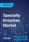 Specialty Enzymes Market Size and Share Analysis by Type, Source, Application - Global Industry Demand Forecast to 2030 - Product Thumbnail Image