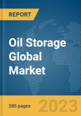 Oil Storage Global Market Opportunities and Strategies to 2032- Product Image