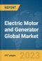 Electric Motor and Generator Global Market Opportunities and Strategies to 2032 - Product Image
