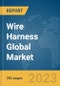 Wire Harness Global Market Opportunities and Strategies to 2032 - Product Image
