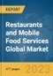 Restaurants and Mobile Food Services Global Market Opportunities and Strategies to 2032 - Product Image
