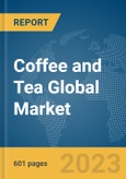 Coffee and Tea Global Market Opportunities and Strategies to 2032- Product Image