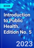 Introduction to Public Health. Edition No. 5- Product Image