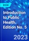 Introduction to Public Health. Edition No. 5 - Product Image