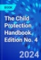 The Child Protection Handbook. Edition No. 4 - Product Image