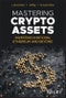 Mastering Crypto Assets. Investing in Bitcoin, Ethereum and Beyond. Edition No. 1 - Product Thumbnail Image