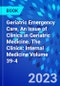 Geriatric Emergency Care, An Issue of Clinics in Geriatric Medicine. The Clinics: Internal Medicine Volume 39-4 - Product Thumbnail Image