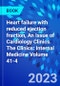 Heart failure with reduced ejection fraction, An Issue of Cardiology Clinics. The Clinics: Internal Medicine Volume 41-4 - Product Thumbnail Image