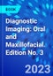 Diagnostic Imaging: Oral and Maxillofacial. Edition No. 3 - Product Image