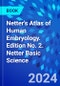 Netter's Atlas of Human Embryology. Edition No. 2. Netter Basic Science - Product Thumbnail Image