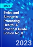 Ewles and Simnett's Promoting Health: A Practical Guide. Edition No. 8- Product Image