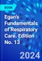 Egan's Fundamentals of Respiratory Care. Edition No. 13 - Product Thumbnail Image