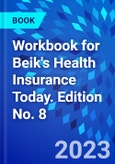 Workbook for Beik's Health Insurance Today. Edition No. 8- Product Image