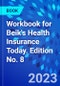 Workbook for Beik's Health Insurance Today. Edition No. 8 - Product Thumbnail Image