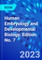 Human Embryology and Developmental Biology. Edition No. 7 - Product Thumbnail Image