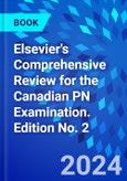 Elsevier's Comprehensive Review for the Canadian PN Examination. Edition No. 2- Product Image