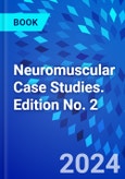 Neuromuscular Case Studies. Edition No. 2- Product Image