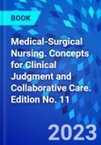 Medical-Surgical Nursing. Concepts for Clinical Judgment and Collaborative Care. Edition No. 11- Product Image