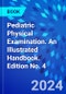 Pediatric Physical Examination. An Illustrated Handbook. Edition No. 4 - Product Thumbnail Image