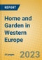 Home and Garden in Western Europe - Product Image