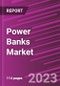 Power Banks Market Share, Size, Trends, Industry Analysis Report, By Battery Type, By Distribution Channel, By Energy Source, By Capacity Range, By Region, And Segment Forecasts, 2023 - 2032 - Product Image