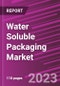 Water Soluble Packaging Market Share, Size, Trends, Industry Analysis Report, By Material, By Product, By Solubility Type, By End-use, By Region, And Segment Forecasts, 2023 - 2032 - Product Image