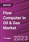 Flow Computer in Oil & Gas Market Share, Size, Trends, Industry Analysis Report, By Offering, By Operation, By Application, By Region, Segment Forecast, 2023 - 2032 - Product Image