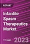 Infantile Spasm Therapeutics Market Share, Size, Trends, Industry Analysis Report, By Therapeutic Class, By Drug Type, By Dosage, By Route of Administration, By Distribution Channel, and Region 2023 - 2032 - Product Image