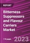 Bitterness Suppressors and Flavour Carriers Market Share, Size, Trends, Industry Analysis Report, By Category, By Form, By Flavor Type, By Application, By Region, Segment Forecast, 2023-2032 - Product Image