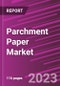 Parchment Paper Market Share, Size, Trends, Industry Analysis Report, By Product Type, By Application, By Region, Segment Forecast, 2023 - 2032 - Product Thumbnail Image