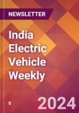 India Electric Vehicle Weekly- Product Image