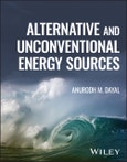 Alternative and Unconventional Energy Sources. Edition No. 1- Product Image