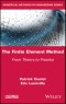 The Finite Element Method. From Theory to Practice. Edition No. 1 - Product Image