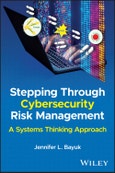 Stepping Through Cybersecurity Risk Management. A Systems Thinking Approach. Edition No. 1- Product Image