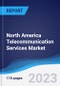 North America (NAFTA) Telecommunication Services Market Summary, Competitive Analysis and Forecast to 2027 - Product Thumbnail Image