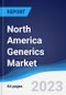 North America (NAFTA) Generics Market Summary, Competitive Analysis and Forecast to 2027 - Product Thumbnail Image
