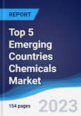 Top 5 Emerging Countries Chemicals Market Summary, Competitive Analysis and Forecast to 2027- Product Image