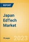 Japan EdTech Market Summary, Competitive Analysis and Forecast to 2027 - Product Image