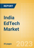 India EdTech Market Summary, Competitive Analysis and Forecast to 2027- Product Image