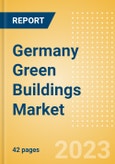 Germany Green Buildings Market Summary, Competitive Analysis and Forecast to 2027- Product Image