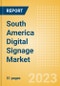 South America Digital Signage Market Summary, Competitive Analysis and Forecast to 2027 - Product Thumbnail Image