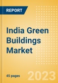 India Green Buildings Market Summary, Competitive Analysis and Forecast to 2027- Product Image