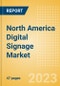 North America Digital Signage Market Summary, Competitive Analysis and Forecast to 2027 - Product Thumbnail Image
