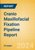 Cranio Maxillofacial Fixation (CMF) Pipeline Report including Stages of Development, Segments, Region and Countries, Regulatory Path and Key Companies, 2023 Update- Product Image