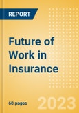 Future of Work in Insurance - Thematic Intelligence- Product Image